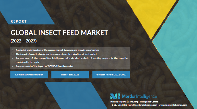 Global Insect Feed Market (2022-2027)